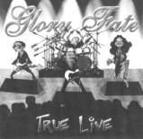 Glory Fate : True Live
